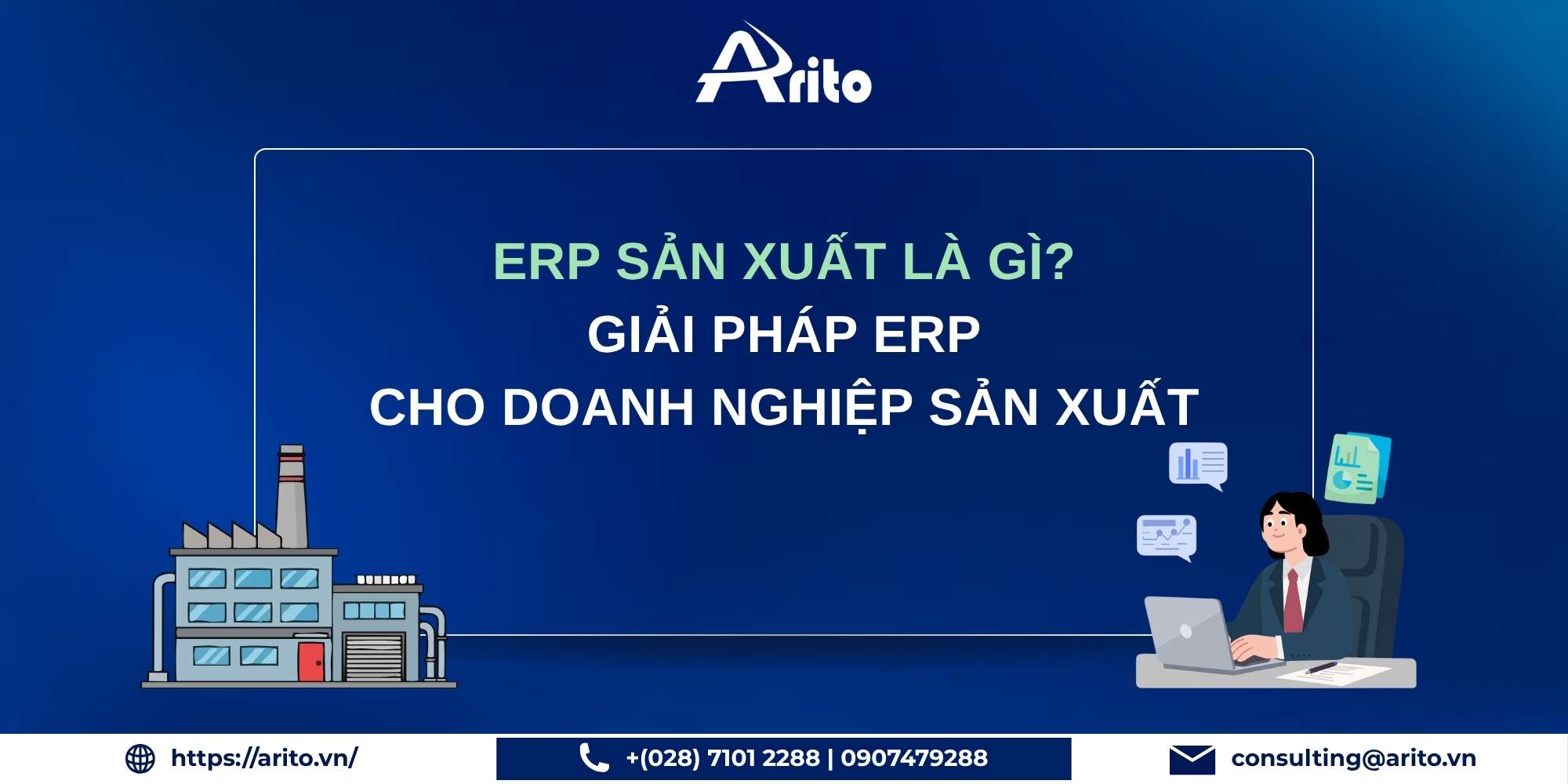 ERP sản xuất là gì? Giải pháp ERP cho doanh nghiệp sản xuất