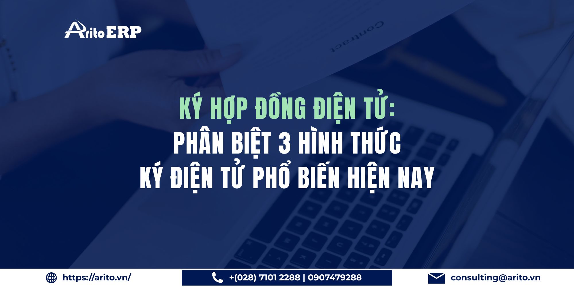 Ký hợp đồng điện tử: Phân biệt 3 hình thức ký điện tử phổ biến hiện nay