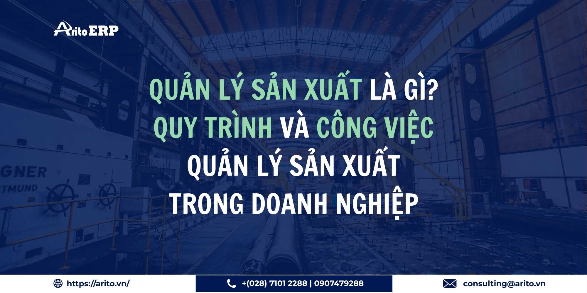 Quản lý sản xuất là gì? Quy trình và công việc quản lý sản xuất trong doanh nghiệp