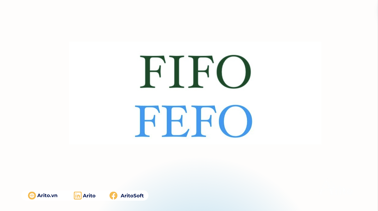 FIFO và FEFO là gì