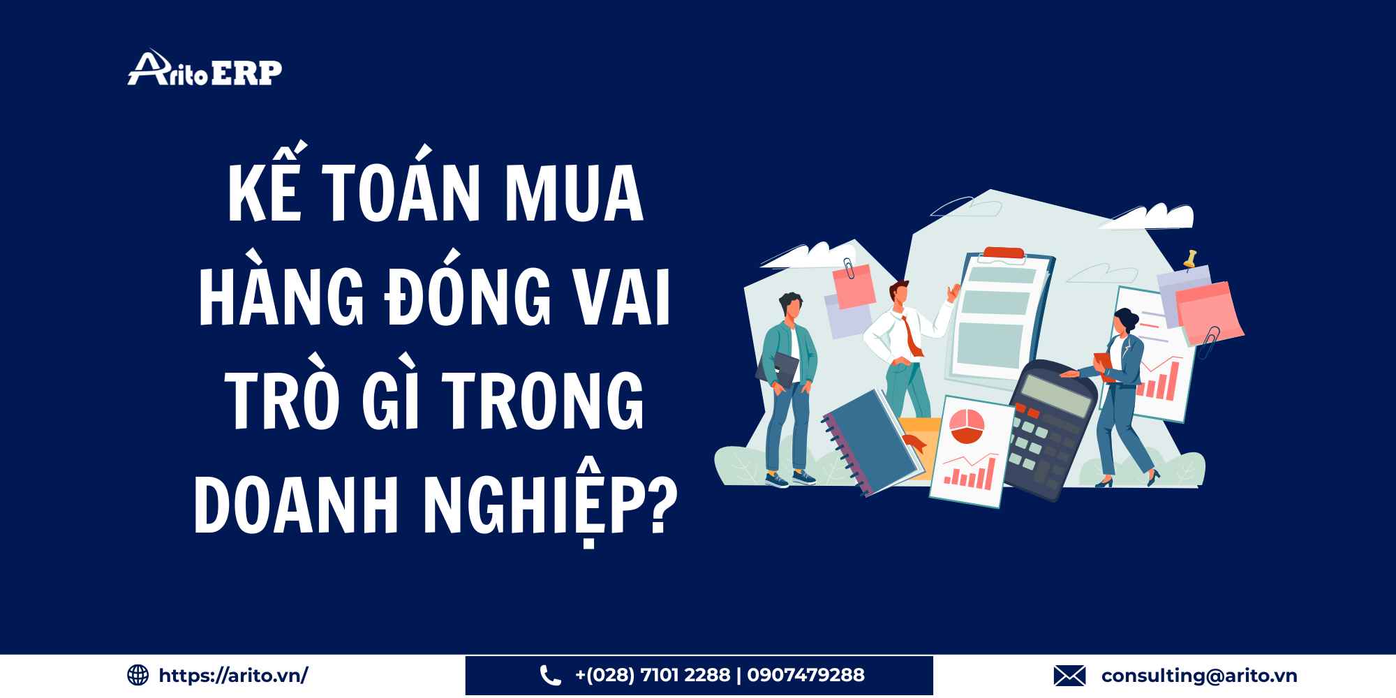 Kế toán mua hàng đóng vai trò gì trong doanh nghiệp?