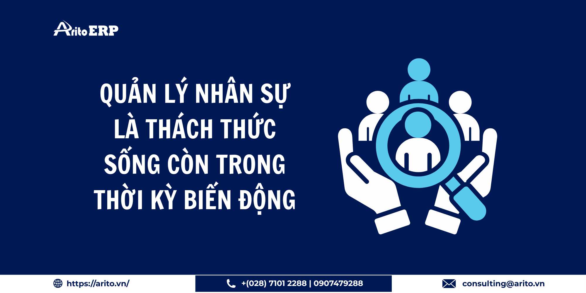 Quản lý nhân sự là thách thức sống còn trong thời kỳ biến động