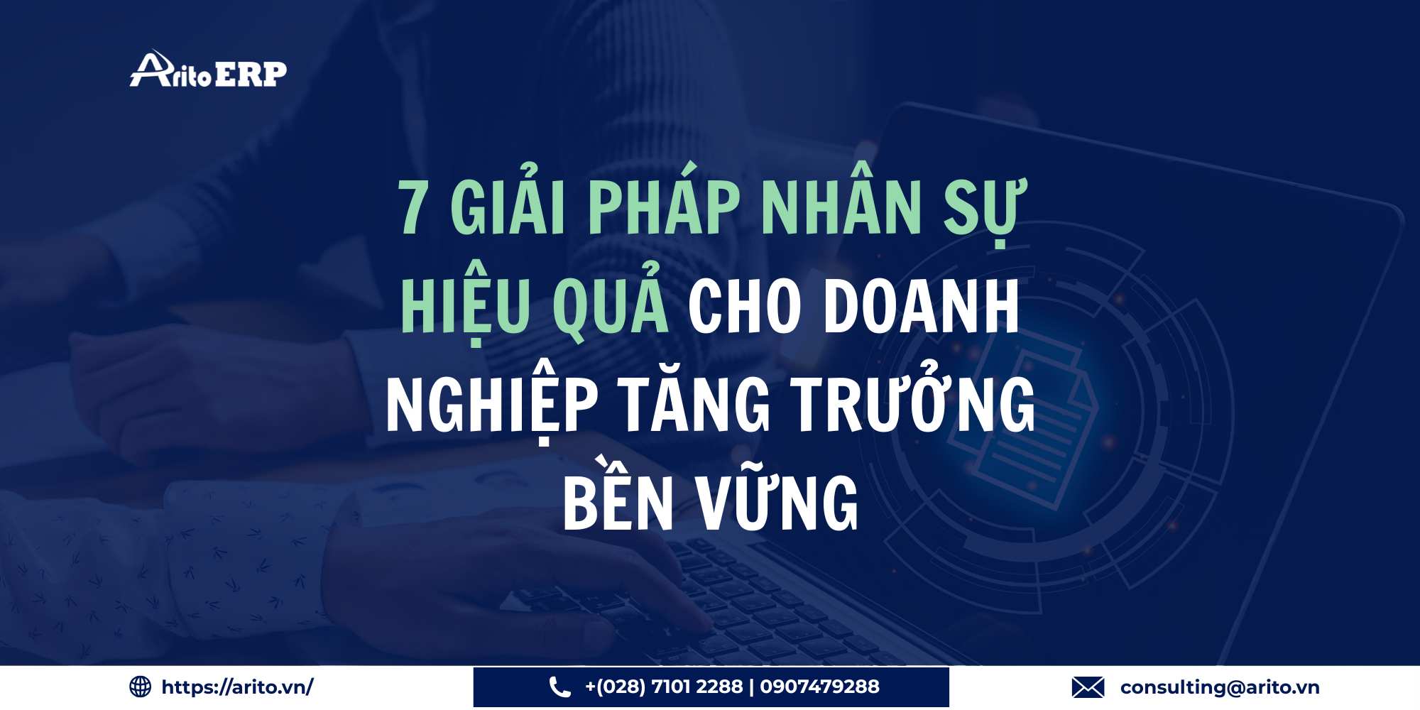 7 Giải Pháp Nhân Sự Hiệu Quả Cho Doanh Nghiệp Tăng Trưởng Bền Vững