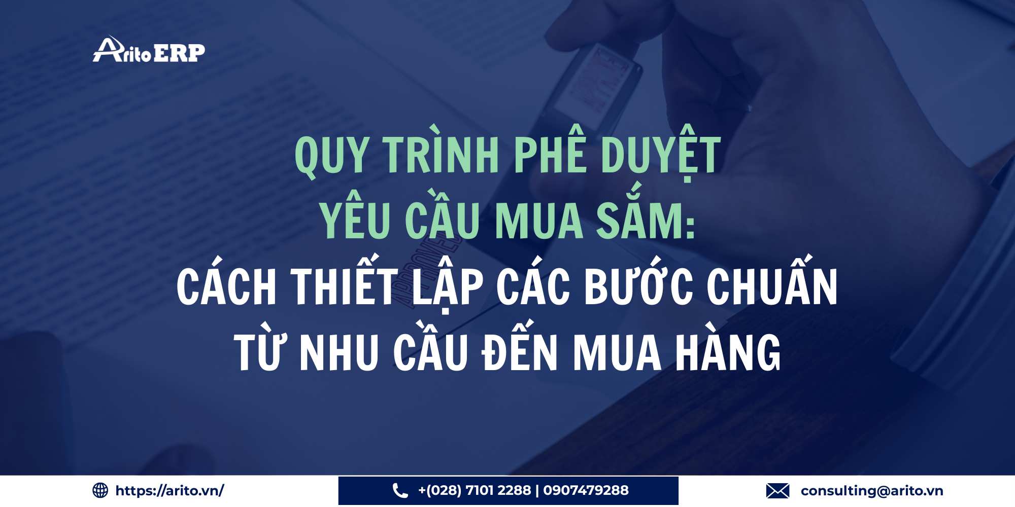 Quy trình phê duyệt yêu cầu mua sắm: Cách thiết lập các bước chuẩn từ nhu cầu đến mua hàng