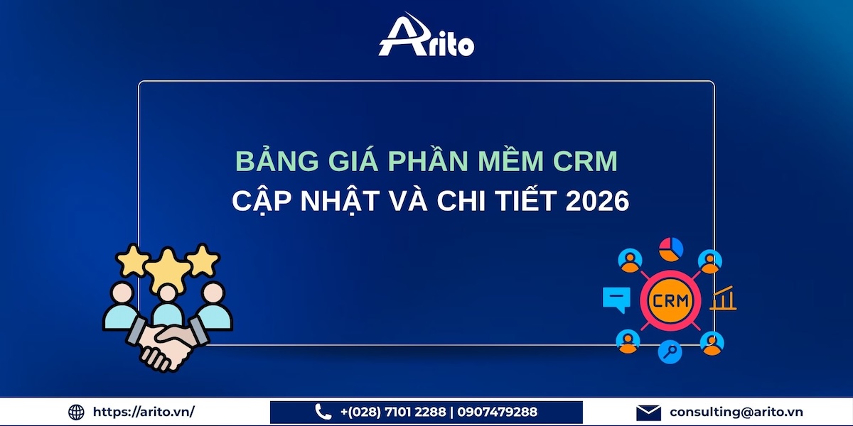 Bảng giá phần mềm CRM cập nhật và chi tiết 2026