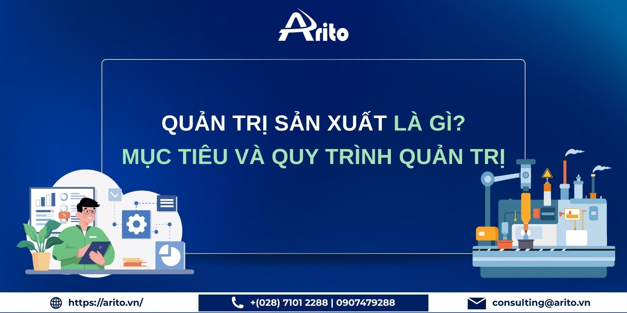 Quản Trị Sản Xuất Là Gì? Mục Tiêu Và Quy Trình Quản Trị 2026