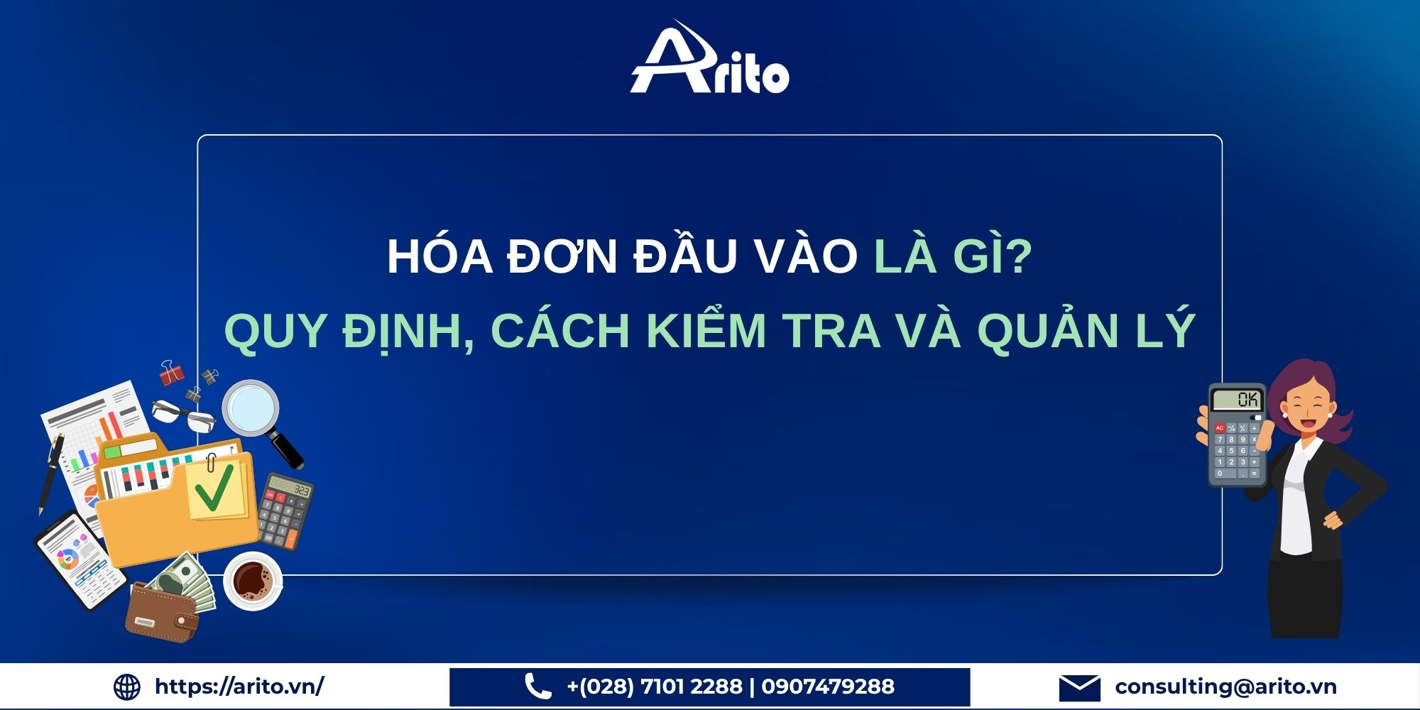 Hóa Đơn Đầu Vào Là Gì_ Quy Định, Cách Kiểm Tra Và Quản Lý